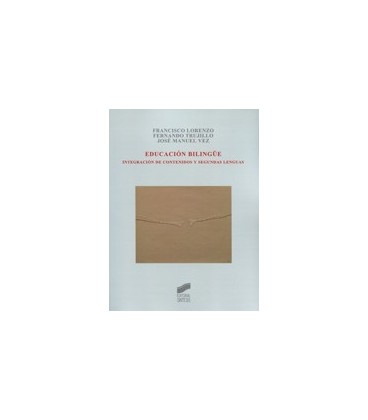 EDUCACION BILINGUE INTEGRACION DE CONTENIDOS Y SEGUNDAS LENGUAS