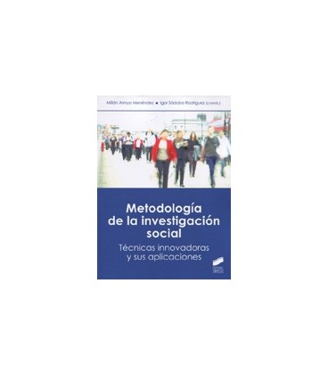 METODOLOGIA DE LA INVESTIGACION SOCIAL TECNICAS INNOVADORAS APLICACION