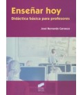 ENSEÑAR HOY DIDACTICA BASICA PARA PROFESORES