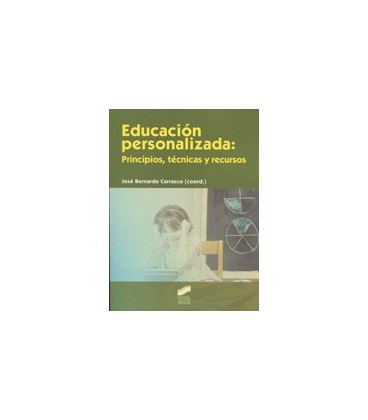 EDUCACION PERSONALIZADA PRINCIPIOS TECNICAS Y RECURSOS