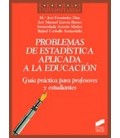 PROBLEMAS DE ESTADISTICA APLICADA A LA EDUCACION