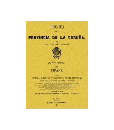 CRONICA DE LA PROVINCIA DE LA CORUÑA