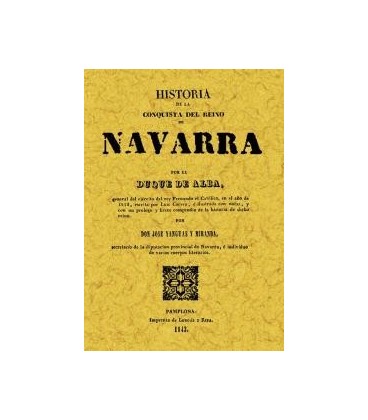 HISTORIA DE LA CONQUISTA DEL REINO DE NAVARRA