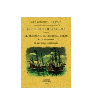 CUATRO VIAJES DE CRISTOBAL COLON PARA EL DESCUBRIMIENTO