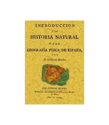 INTRODUCCION A LA HISTORIA NATURAL Y GEOGRAFIA FISICA DE ESPAÑA