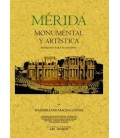 MERIDA MONUMENTAL Y ARTISTICA (BOSQUEJO PARA SU ESTUDIO)