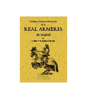 REAL ARMERIA DE MADRID CATALOGO HISTORICO