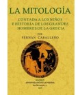 MITOLOGIA CONTADA A LOS NIÑOS E HISTORIA DE LOS GRANDES