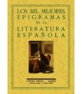 MIL MEJORES EPIGRAMAS DE LA LITERATURA ESPAÑOLA