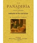 PANADERIA MANUAL PRACTICO DE LA FABRICACION DE TODA CLASE DE PAN
