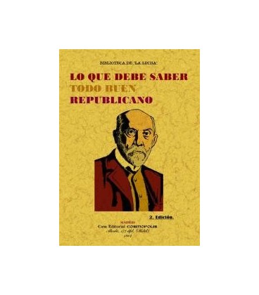 LO QUE DEBE SABER TODO BUEN REPUBLICANO