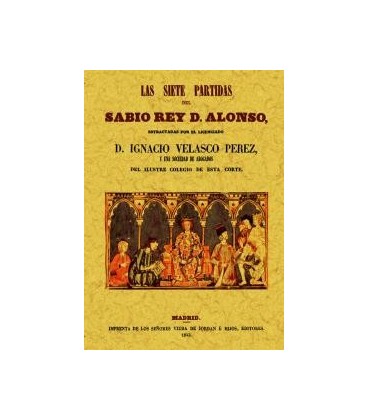 SIETE PARTIDAS DEL SABIO REY D ALONSO