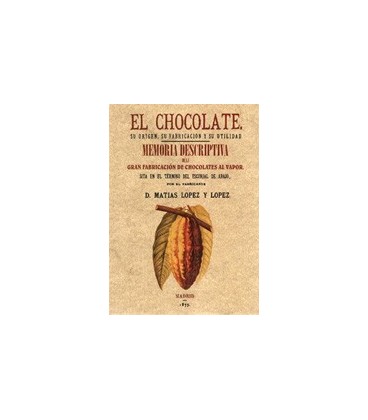 CHOCOLATE SU ORIGEN SU FABRICACION SU UTILIDAD