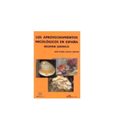 APROVECHAMIENTOS MICOLOGICOS EN ESPAÑA