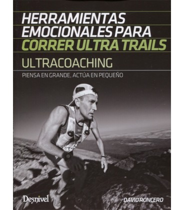 HERRAMIENTAS EMOCIONALES PARA CORRER ULTRA TRAILS