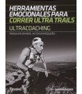 HERRAMIENTAS EMOCIONALES PARA CORRER ULTRA TRAILS