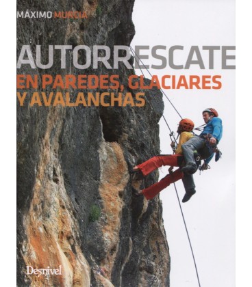 AUTORRESCATE EN PAREDES GLACIARES Y AVALANCHAS