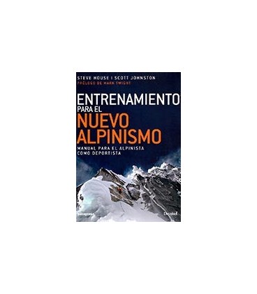 ENTRENAMIENTO PARA EL NUEVO ALPINISMO MANUAL PARA EL ALPINISTA COMO DE