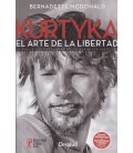 KURTYKA EL ARTE DE LA LIBERTAD