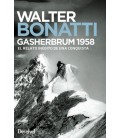 GASHERBRUM 1958 EL RELATO INEDITO DE UNA CONQUISTA