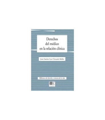 DERECHOS DEL MEDICO EN LA RELACION CLINICA