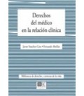 DERECHOS DEL MEDICO EN LA RELACION CLINICA