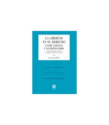 LIBERTAD DERECHO CERTEZA INCERTIDUMBRE