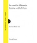 AUTORIDAD DEL DERECHO UN DIALOGO CON JOHN M FINNIS