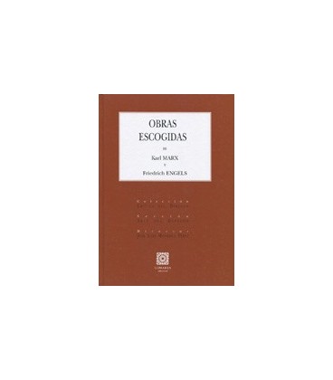 OBRAS ESCOGIDAS DE KARL MARX Y FRIEDRICH ENGELS