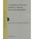 INCLUSION DE LOS OTROS SIMBOLOS Y ESPACIOS DE LA MULTICULTURALIDAD
