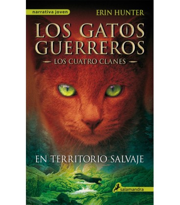 EN TERRITORIO SALVAJE (GATOS GUERREROS 1)