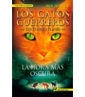 HORA MAS OSCURA LA (GATOS GUERREROS 6)