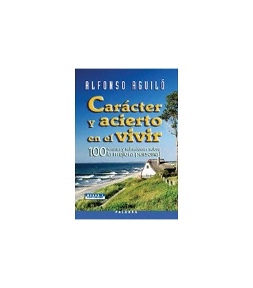 CARACTER Y ACIERTO EN EL VIVIR