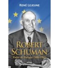 ROBERT SCHUMAN PADRE DE EUROPA