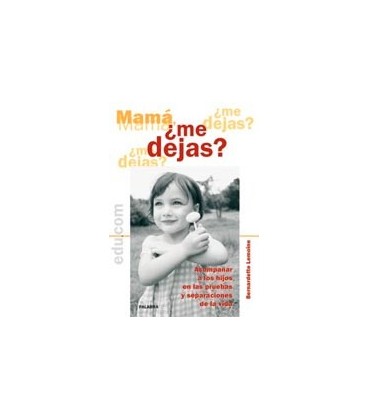 MAMA ¿ME DEJAS