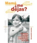 MAMA ¿ME DEJAS