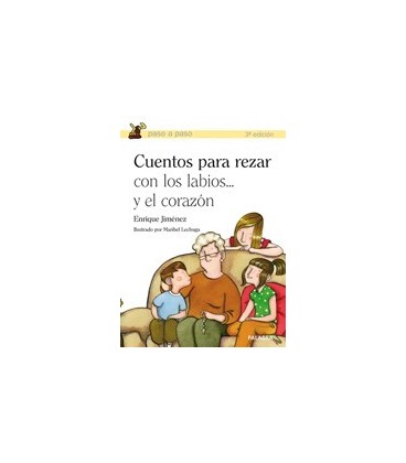 CUENTOS PARA REZAR CON LOS LABIOS