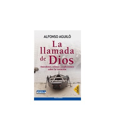 LLAMADA DE DIOS ANECDOTAS RELATOS Y REFL