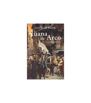 JUANA DE ARCO LA CHICA SOLDADO