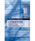 CUENTOS DE LA VIDA CASI ENTERA