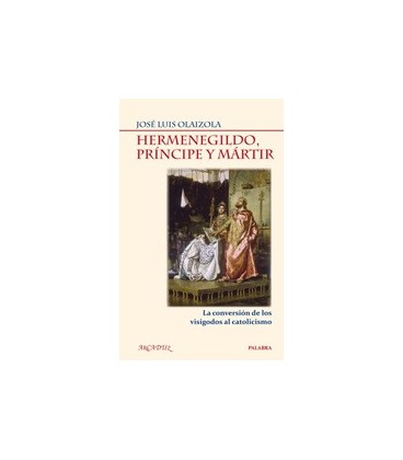 HERMENEGILDO PRINCIPE Y MARTIR