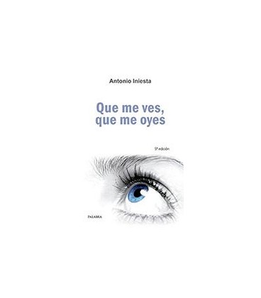 QUE ME VES QUE ME OYES