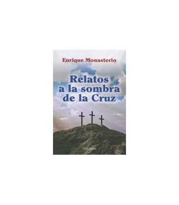 RELATOS A LA SOMBRA DE LA CRUZ