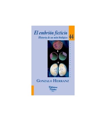 EMBRION FICTICIO (HISTORIA DE UN MITO BIOLOGICO)
