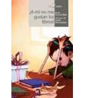 A MI NO ME GUSTAN LOS LIBROS!