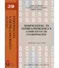 NOMENCLATURA EN QUIMICA INORGANICA Y COMPUESTOS DE COORDINACION