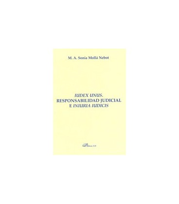 IUDEX UNUS RESPONSABILIDAD JUDICIAL
