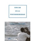 EDUCAR EN LA POSTMODERNIDAD