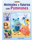 ANIMALES Y FIGURAS CON POMPONES 32 PROYECTOS