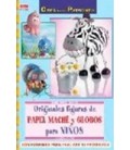 ORIGINALES FIGURAS DE PAPEL MACHE Y GLOBOS PARA NIÑOS